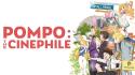 ProSieben MAXX 00:45: Pompo: The Cinéphile