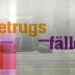 Betrugsfälle