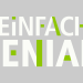 Einfach genial