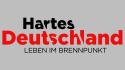 Hartes Deutschland - Leben im Brennpunkt
