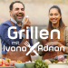 Grillen mit Ivana und Adnan