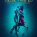 Shape of Water - Das Flüstern des Wassers