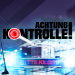 Achtung Kontrolle! Wir kümmern uns drum