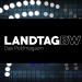 Landtag BW - das Politmagazin