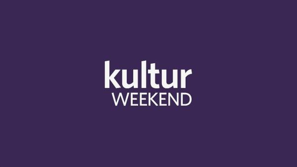 Bild 1 von 1: Kultur Heute Weekend