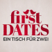 First Dates - Ein Tisch für zwei