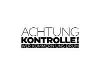 Achtung Kontrolle! Wir kümmern uns drum