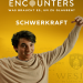 Encounters - Schwerkraft