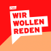 Wir wollen reden