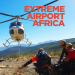 Extreme Airport Africa
