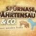 Spürnase, Fährtensau & Co.