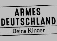 Armes Deutschland - Deine Kinder