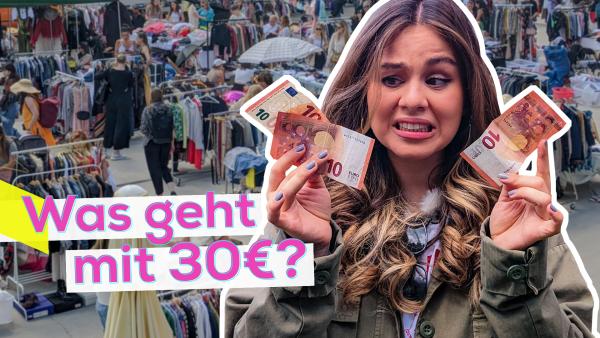 Bild 1 von 1: Sarah sucht für 30 Euro stylische Teile auf dem Flohmarkt.