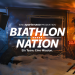 Biathlon Nation - Ein Team. Eine Mission.