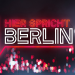 Hier spricht Berlin