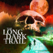 The Long Dark Trail