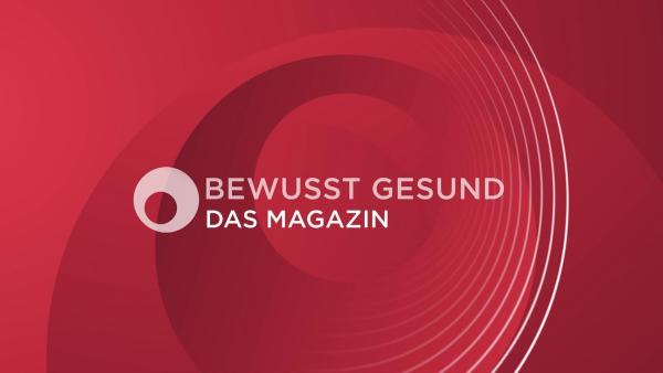 Bild 1 von 4: Bewusst gesund - Das Magazin
