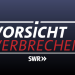 Vorsicht Verbrechen