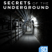 Verborgene Geheimnisse - Secret Underground