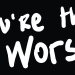 You're the Worst