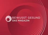 Bewusst Gesund - Das Magazin