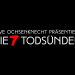 Uwe Ochsenknecht präsentiert: die 7 Todsünden