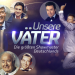 Unsere Väter - die größten Showmaster Deutschlands