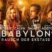 Babylon - Rausch der Ekstase