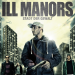 Ill Manors - Stadt der Gewalt