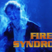 Fire Syndrome