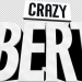 Crazy Bert - Der Spaß-Weltmeister