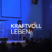 Kraftvoll leben