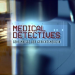 Medical Detectives - Geheimnisse der Gerichtsmedizin