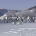 Unterwegs in den Alpen