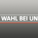 Die Wahl bei uns