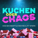 Kuchen oder Chaos - Das Backbattle der Reality-Stars