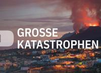 Große Katastrophen
