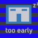 gotv too early