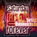 Saturday Night Forever