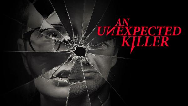 Unexpected Killer - Die Mörder von nebenan