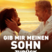 Gib mir meinen Sohn zurück