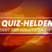 Die Quiz-Helden - Wer kennt den Südwesten?