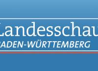 Landesschau Baden-Württemberg