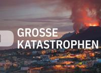 Große Katastrophen