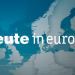 heute - in Europa