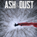 Ash & Dust