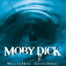 Moby Dick, Teil 1