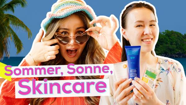 Bild 1 von 1: Sommer-Skincare mit Sarah und Expertin Ying