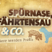Spürnase, Fährtensau & Co