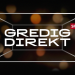 Gredig direkt